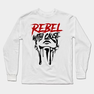 Rebel With A Cause Long Sleeve T-Shirt